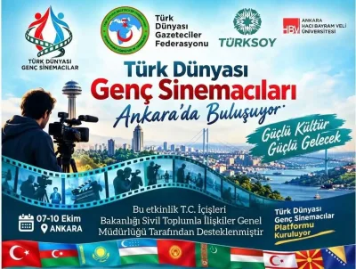 Türk Dünyasının Genç Sinemacıları Ankara’da buluşacak