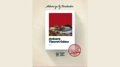 Ankara’ya İz Bırakanlar’ın konusu Ankara Ticaret Odası oldu